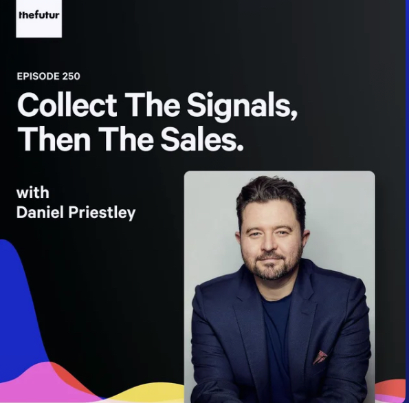 The Futur with Chris Do — Have People Lining Up To Do Business With You with Daniel Priestley